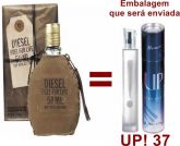 UP! 37- Diesel Fuel For Life* - Perfume Masculino 50 ml